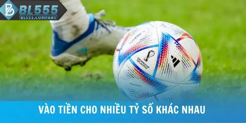 Vào tiền cho nhiều tỷ số khác nhau