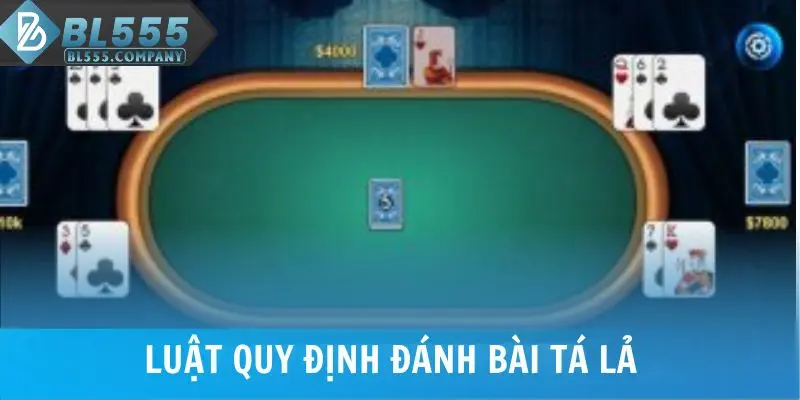 Luật quy định đánh bài Tá Lả